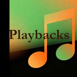 PLAYBACKS